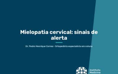 Home 6 Mielopatia cervical: sinais de alerta