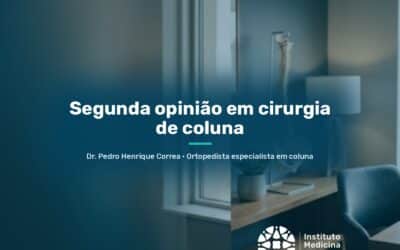 Segunda opinião em cirurgia de coluna