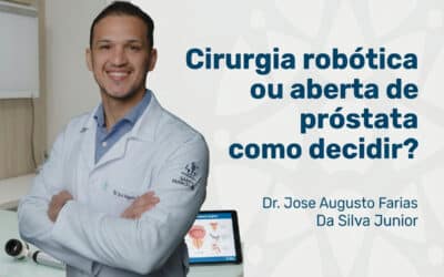 Cirurgia robótica ou aberta de próstata: como decidir
