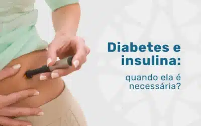 Home 4 Diabetes e insulina: quando ela é necessária?