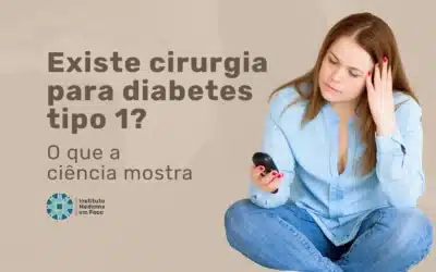 Home 4 Cirurgia para diabetes tipo 1: existe indicação?