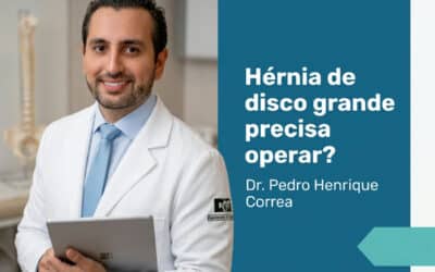 Home 8 Hérnia de disco grande precisa operar?