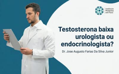 Home 7 Testosterona baixa: urologista ou endocrinologista?