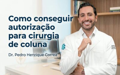 Home 7 Como conseguir autorização para cirurgia de coluna no plano