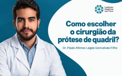 Como escolher o cirurgião da prótese de quadril | São Paulo