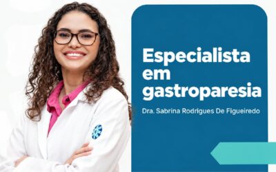 Especialista em gastroparesia